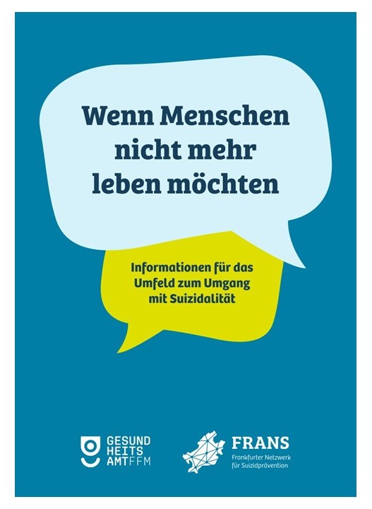 Deckblatt der Broschüre "Wenn Menschen nicht mehr leben möchten"